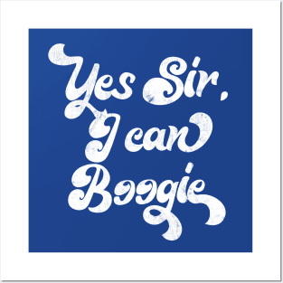 Yes Sir, I Can Boogie Posters and Art